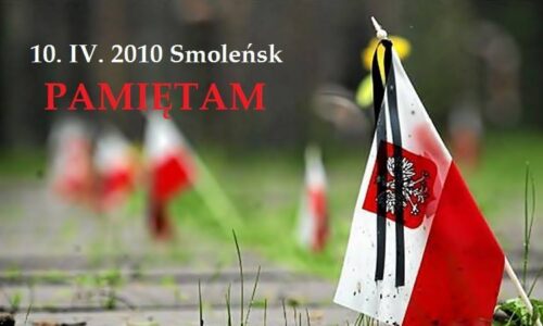 10 kwietnia – Pamiętamy o rocznicy katastrofy smoleńskiej.