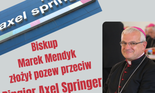 Biskup Marek Mendyk pozywa koncern Ringier Axel Springer za paszkwil w „Newsweeku”