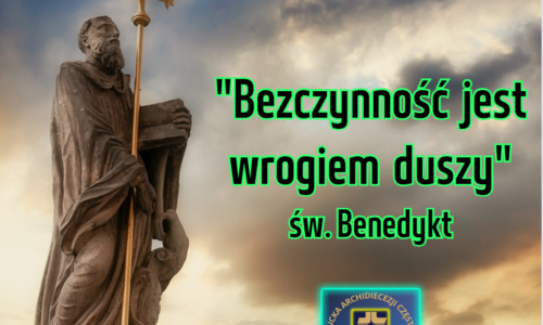 Bądź jak święty Benedykt – Kształtuj kulturę
