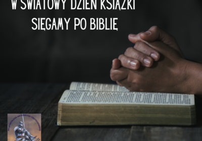 Biblia – ponadczasowa lektura na Światowy Dzień Książki